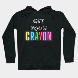 get your cray on first day of school Hoodie